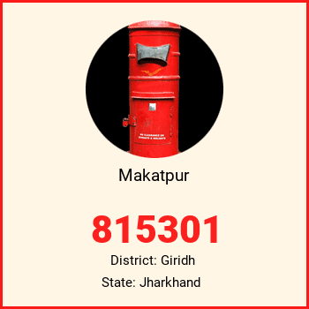 Makatpur pin code, district Giridh in Jharkhand