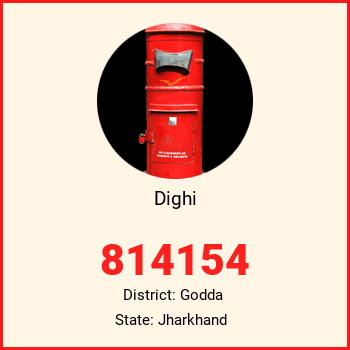 Dighi pin code, district Godda in Jharkhand