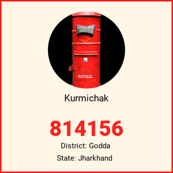 Kurmichak pin code, district Godda in Jharkhand