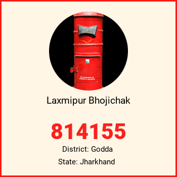 Laxmipur Bhojichak pin code, district Godda in Jharkhand