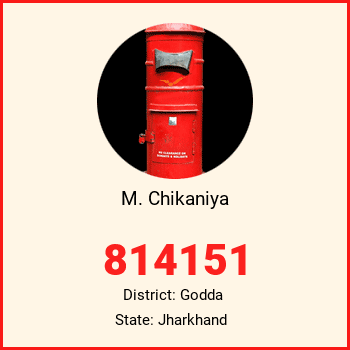 M. Chikaniya pin code, district Godda in Jharkhand