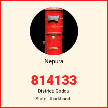 Nepura pin code, district Godda in Jharkhand