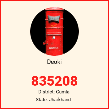 Deoki pin code, district Gumla in Jharkhand