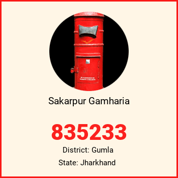 Sakarpur Gamharia pin code, district Gumla in Jharkhand