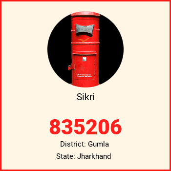 Sikri pin code, district Gumla in Jharkhand