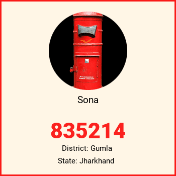Sona pin code, district Gumla in Jharkhand