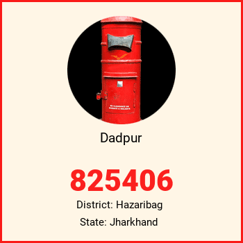 Dadpur pin code, district Hazaribag in Jharkhand