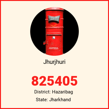 Jhurjhuri pin code, district Hazaribag in Jharkhand