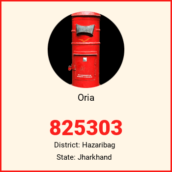 Oria pin code, district Hazaribag in Jharkhand