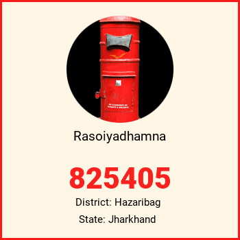 Rasoiyadhamna pin code, district Hazaribag in Jharkhand