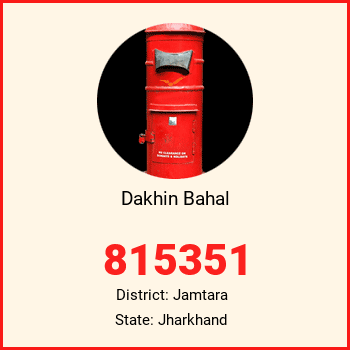 Dakhin Bahal pin code, district Jamtara in Jharkhand