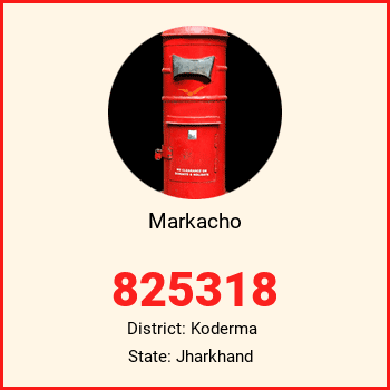 Markacho pin code, district Koderma in Jharkhand