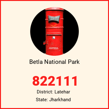 Betla National Park pin code, district Latehar in Jharkhand
