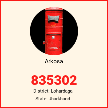 Arkosa pin code, district Lohardaga in Jharkhand