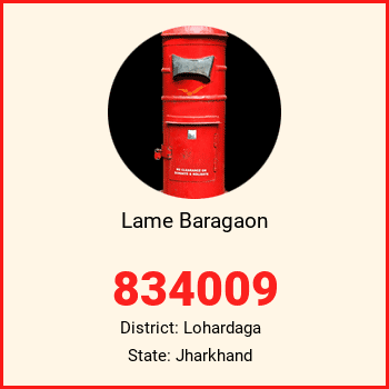 Lame Baragaon pin code, district Lohardaga in Jharkhand