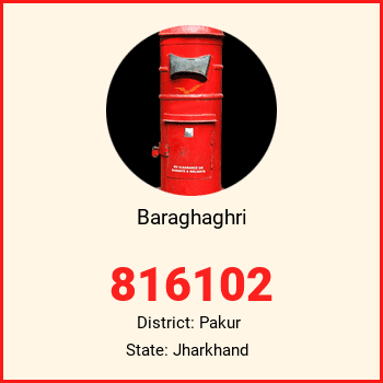 Baraghaghri pin code, district Pakur in Jharkhand