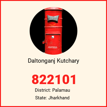 Daltonganj Kutchary pin code, district Palamau in Jharkhand