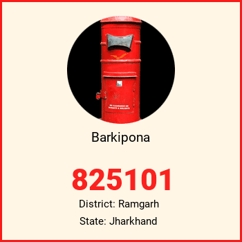 Barkipona pin code, district Ramgarh in Jharkhand