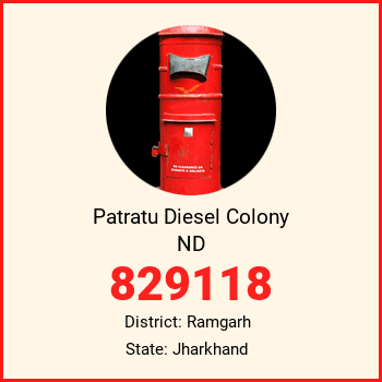 Patratu Diesel Colony ND pin code, district Ramgarh in Jharkhand