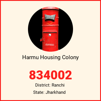 Harmu Housing Colony pin code, district Ranchi in Jharkhand