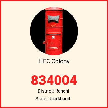 HEC Colony pin code, district Ranchi in Jharkhand