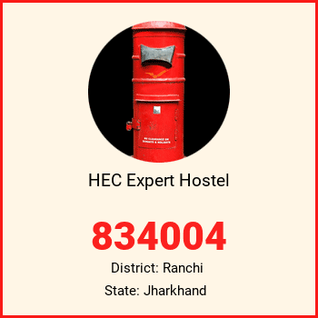 HEC Expert Hostel pin code, district Ranchi in Jharkhand