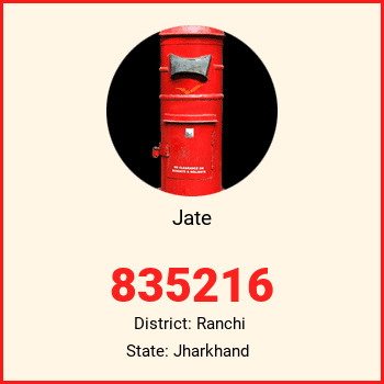 Jate pin code, district Ranchi in Jharkhand