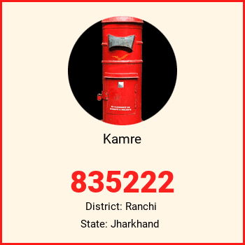 Kamre pin code, district Ranchi in Jharkhand