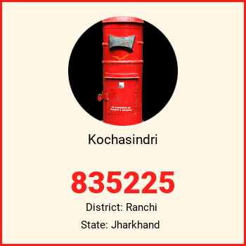 Kochasindri pin code, district Ranchi in Jharkhand
