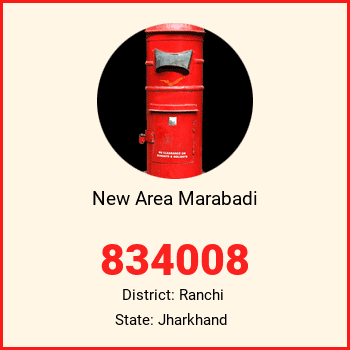 New Area Marabadi pin code, district Ranchi in Jharkhand