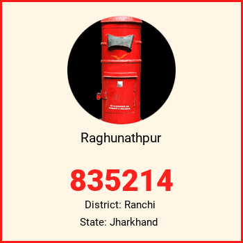 Raghunathpur pin code, district Ranchi in Jharkhand