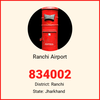 Ranchi Airport pin code, district Ranchi in Jharkhand