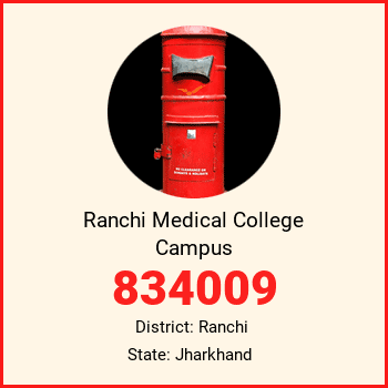 Ranchi Medical College Campus pin code, district Ranchi in Jharkhand