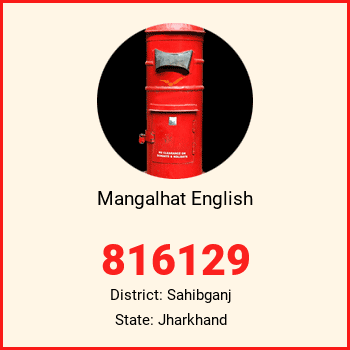Mangalhat English pin code, district Sahibganj in Jharkhand