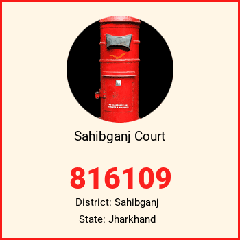 Sahibganj Court pin code, district Sahibganj in Jharkhand