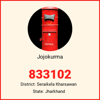 Jojokurma pin code, district Seraikela Kharsawan in Jharkhand