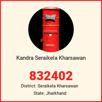 Kandra Seraikela Kharsawan pin code, district Seraikela Kharsawan in Jharkhand