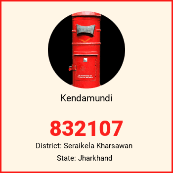 Kendamundi pin code, district Seraikela Kharsawan in Jharkhand