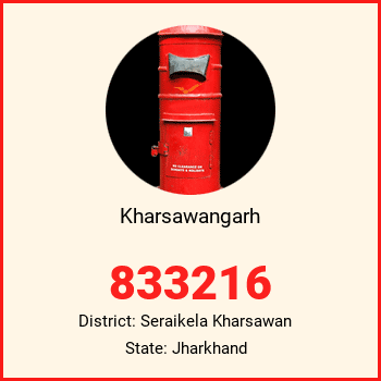 Kharsawangarh pin code, district Seraikela Kharsawan in Jharkhand