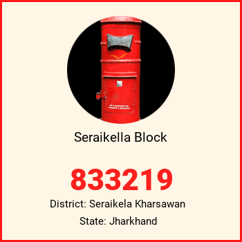 Seraikella Block pin code, district Seraikela Kharsawan in Jharkhand