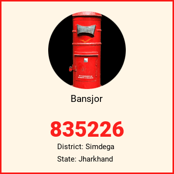 Bansjor pin code, district Simdega in Jharkhand