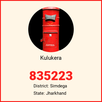 Kulukera pin code, district Simdega in Jharkhand
