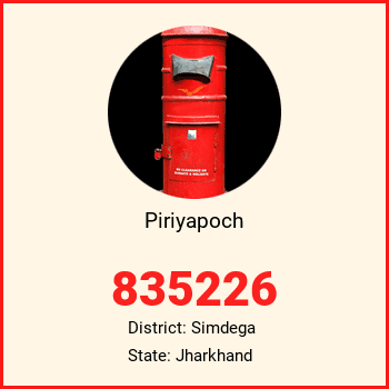 Piriyapoch pin code, district Simdega in Jharkhand