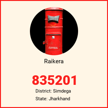 Raikera pin code, district Simdega in Jharkhand