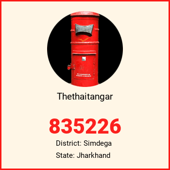 Thethaitangar pin code, district Simdega in Jharkhand