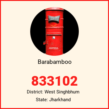 Barabamboo pin code, district West Singhbhum in Jharkhand