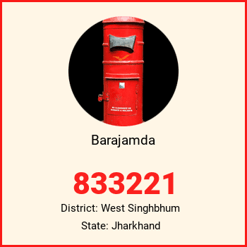Barajamda pin code, district West Singhbhum in Jharkhand