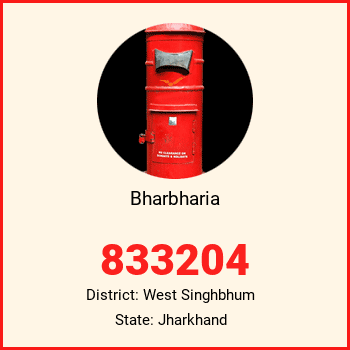 Bharbharia pin code, district West Singhbhum in Jharkhand