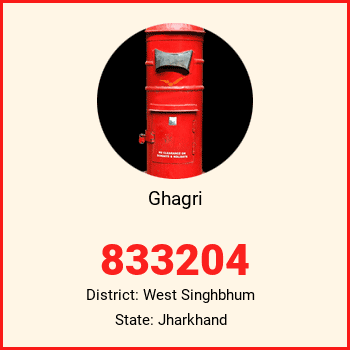 Ghagri pin code, district West Singhbhum in Jharkhand