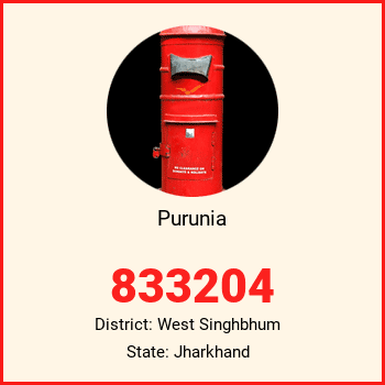 Purunia pin code, district West Singhbhum in Jharkhand